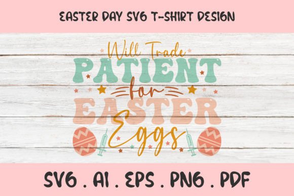 Will Trade the Patient Easter T-shirt